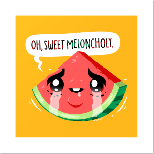 Oh, Sweet Meloncholy Posters and Art